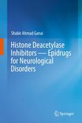 Histone Deacetylase Inhibitors Epidrugs for Neurol