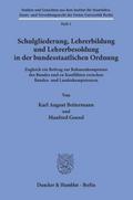 Schulgliederung, Lehrerbildung und Lehrerbesoldung in der bundesstaatlichen Ordnung.