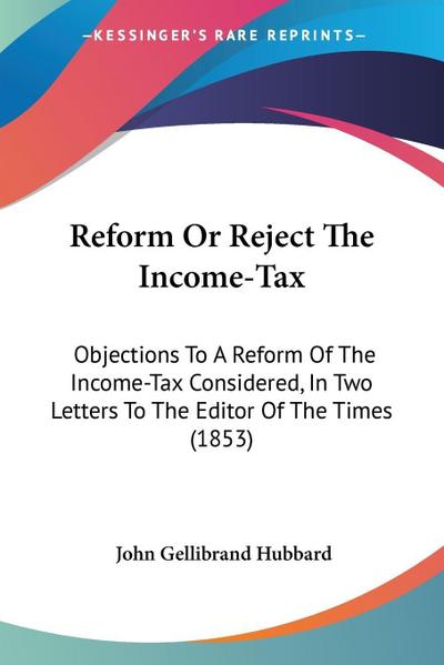 Reform Or Reject The Income-Tax