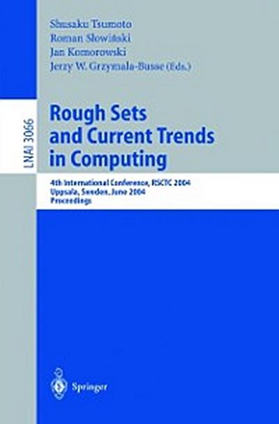 Rough Sets and Current Trends in Computing