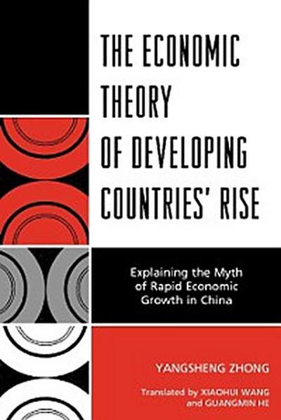 The Economic Theory of Developing Countries’ Rise