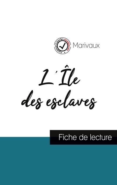 L’Île des esclaves de Marivaux (fiche de lecture et analyse complète de l’oeuvre)