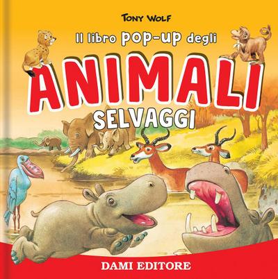 Animali selvaggi. Libro pop-up