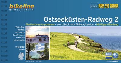 Ostseeküsten-Radweg / Ostseeküsten-Radweg 2: Mecklenburg-Vorpommern. Von Lübeck nach Ahlbeck /Usedom. Mit Rügen-Rundweg. 698 km, wetterfest/reißfest, ... LiveUpdate (Bikeline Radtourenbücher)