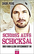 Scheiß aufs Schicksal
