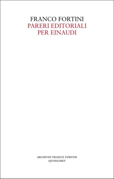 Fortini, F: Pareri editoriali per Einaudi