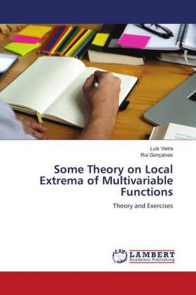 Some Theory on Local Extrema of Multivariable Functions