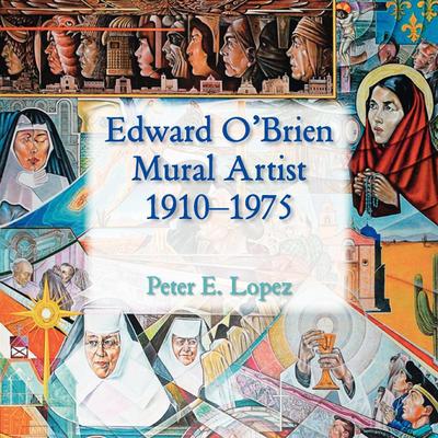 Edward O’Brien, Mural Artist, 1910-1975