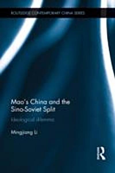 Mao’s China and the Sino-Soviet Split