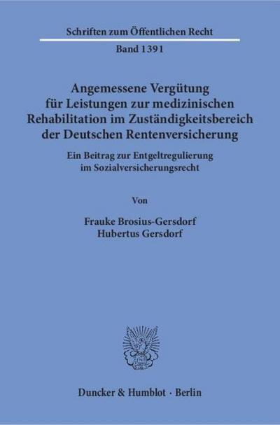 Angemessene Vergütung für Leistungen zur medizinischen Rehabilitation im Zuständigkeitsbereich der Deutschen Rentenversicherung.