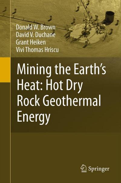 Mining the Earth’s Heat: Hot Dry Rock Geothermal Energy