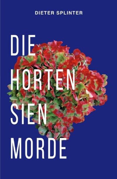 Die Hortensienmorde