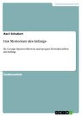 Das Mysterium des Anfangs