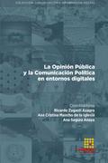 La Opinión Pública y la Comunicación Política en entornos digitales