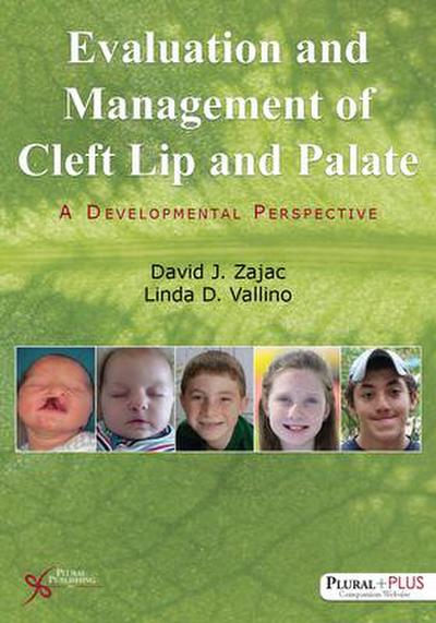 Zajac, D: Evaluation and Management of Cleft Lip and Palate
