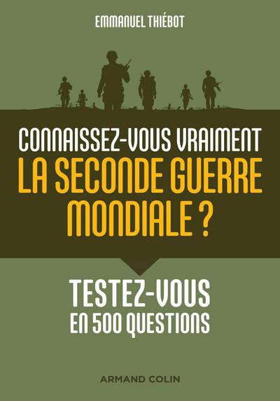 Connaissez-vous vraiment la Seconde Guerre mondiale?