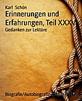Erinnerungen und Erfahrungen, Teil XXXV - Karl Schön