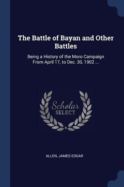 The Battle of Bayan and Other Battles