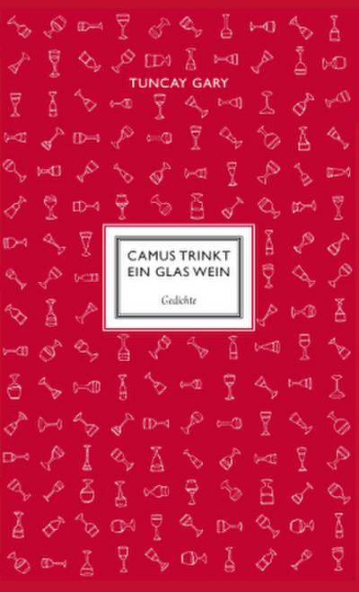 Camus trinkt ein Glas Wein