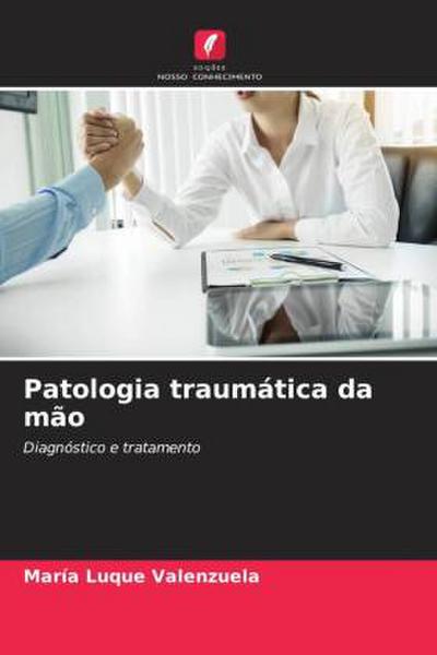 Patologia traumática da mão