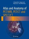 Atlas and Anatomy of PET/MRI, PET/CT and SPECT/CT
