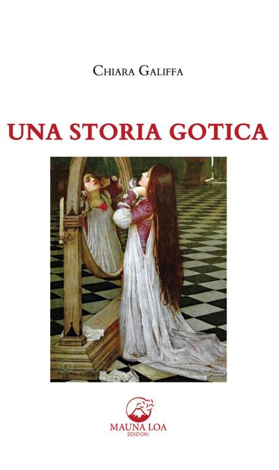 Galiffa, C: Una storia gotica