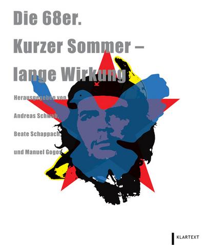 Die 68er.: Kurzer Sommer - lange Wirkung (Schriften des Historischen Museums Frankfurt am Main)
