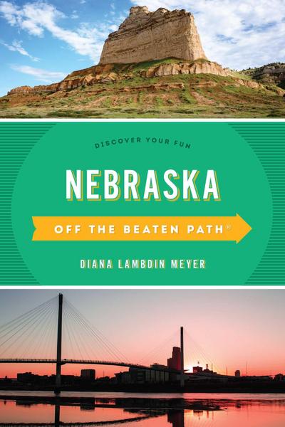 Nebraska Off the Beaten Path(r)
