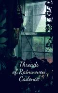 Threads of Rainwoven Cadence