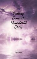 Falling Beneath Thunderlit Skies
