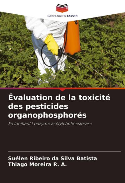 Évaluation de la toxicité des pesticides organophosphorés