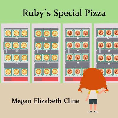 Ruby’s Special Pizza