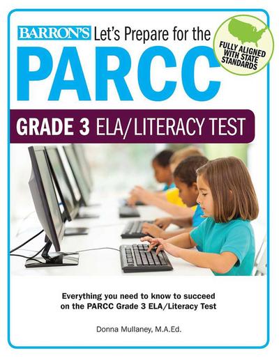 Let’s Prepare for the Parcc Grade 3 Ela/Literacy Test