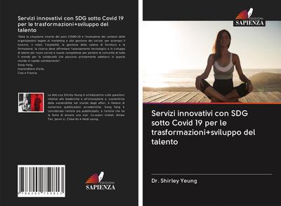 Servizi innovativi con SDG sotto Covid 19 per le trasformazioni+sviluppo del talento