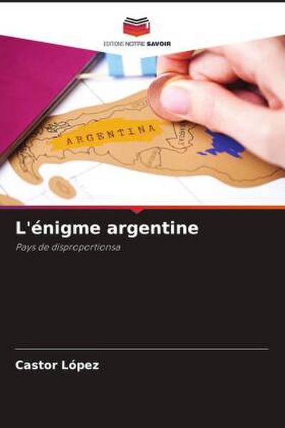L’énigme argentine