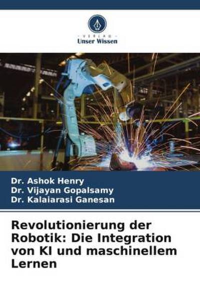 Revolutionierung der Robotik: Die Integration von KI und maschinellem Lernen