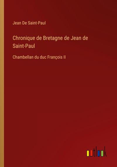 Chronique de Bretagne de Jean de Saint-Paul