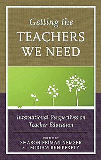 Getting the Teachers We Need