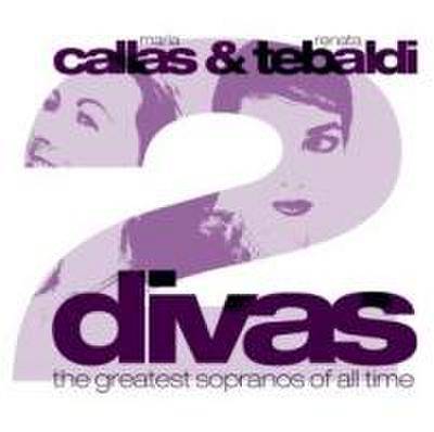 Callas & Tebaldi: 2 Divas