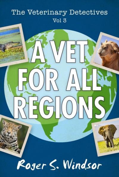 Veterinary Detectives: A Vet for all Regions