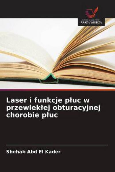 Laser i funkcje p¿uc w przewlek¿ej obturacyjnej chorobie p¿uc