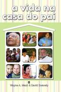 A vida na casa do Pai