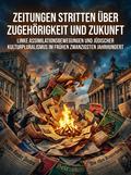 Zeitungen stritten über Zugehörigkeit und Zukunft