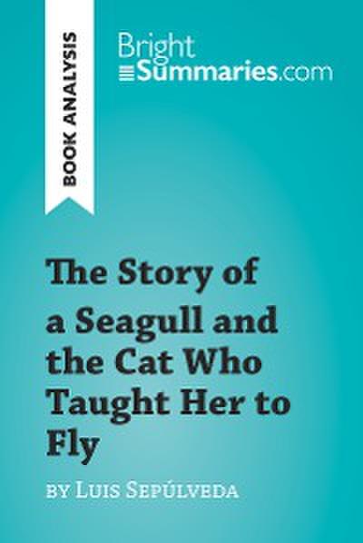 The Story of a Seagull and the Cat Who Taught Her to Fly by Luis de Sepúlveda (Book Analysis)