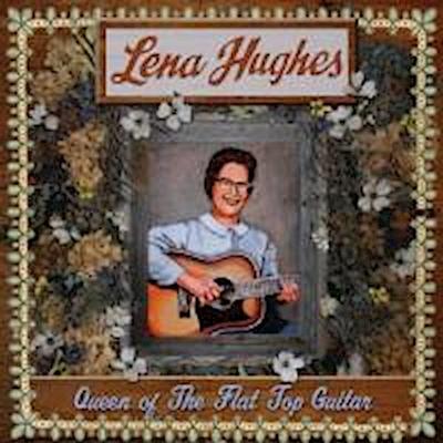 Hughes, L: Queen Of The Flat Top Guitar