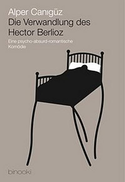 Die Verwandlung des Hector Berlioz