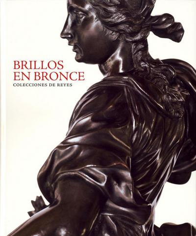 Herrero Sanz, M: Brillos en bronce : colecciones de reyes