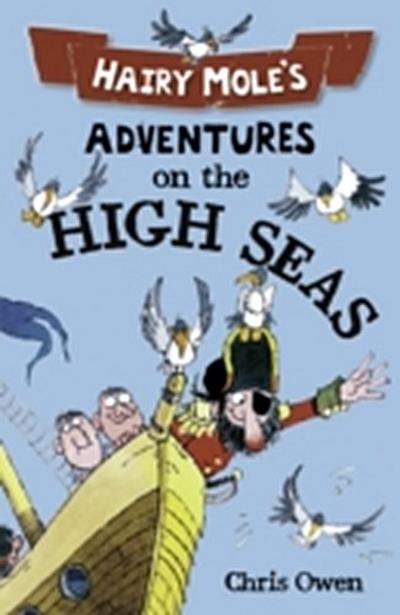 Hairy Mole’s Adventures on the High Seas (second edition)