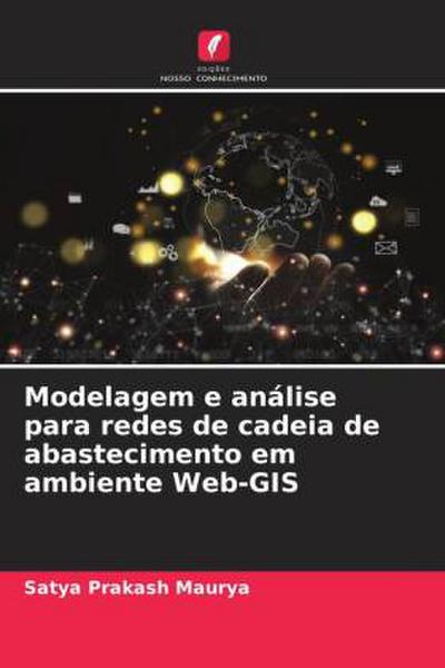 Modelagem e análise para redes de cadeia de abastecimento em ambiente Web-GIS