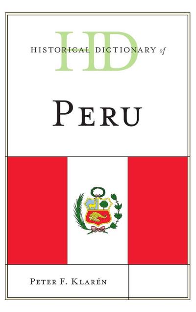 Historical Dictionary of Peru